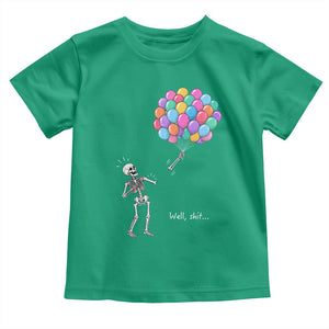 Well Shit Skeleton Detached Arm Toddler T Shirt Gothic Halloween Flying Balloons Graphic