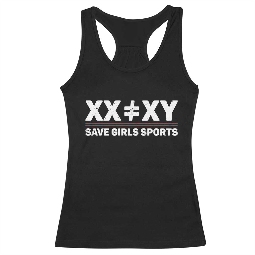 XX Does Not Equal XY Save Girls Sports Racerback Tank Top