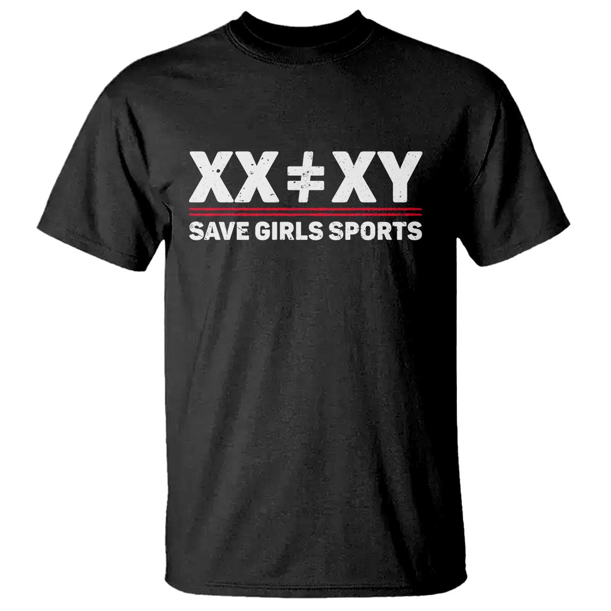 XX Does Not Equal XY Save Girls Sports T Shirt