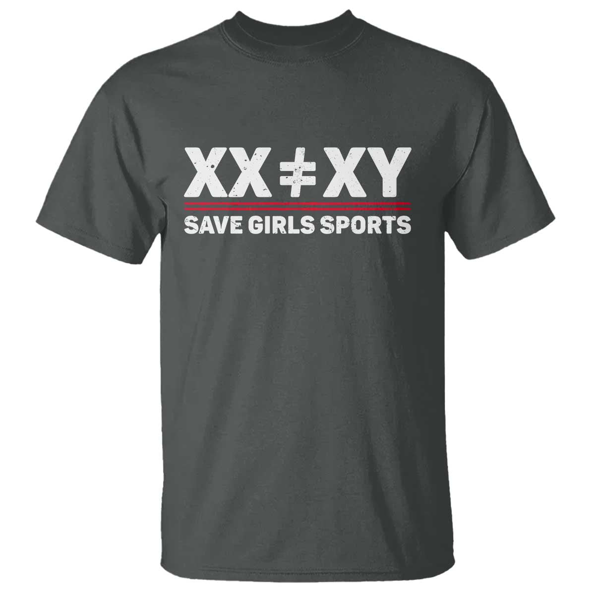 XX Does Not Equal XY Save Girls Sports T Shirt
