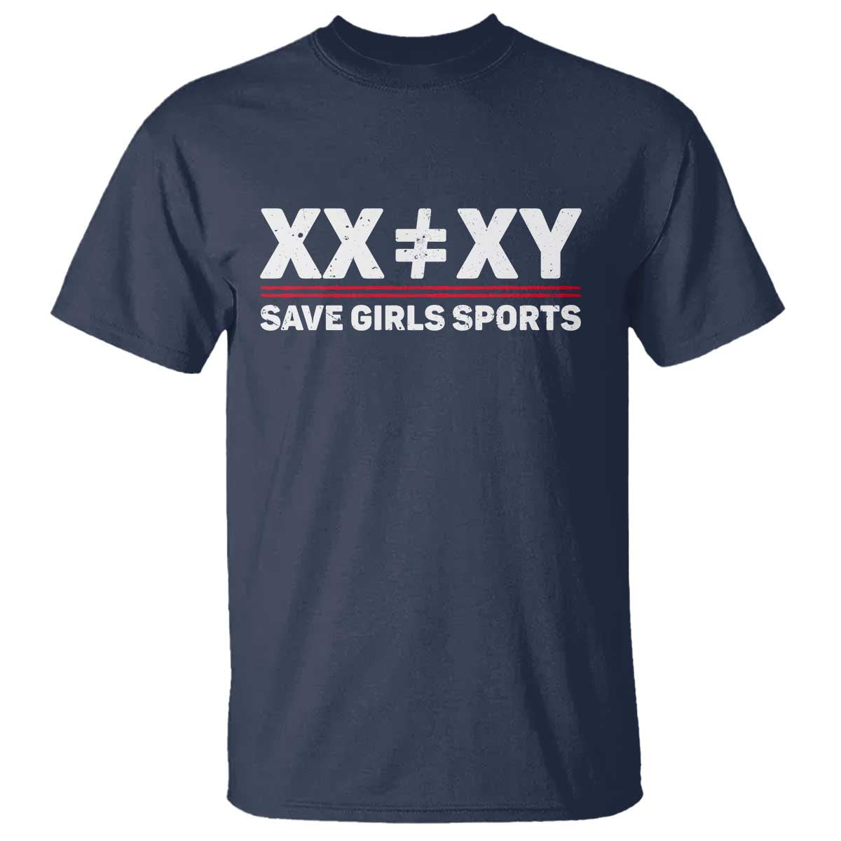 XX Does Not Equal XY Save Girls Sports T Shirt