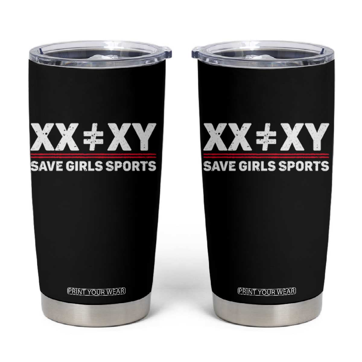 XX Does Not Equal XY Save Girls Sports Tumbler Cup