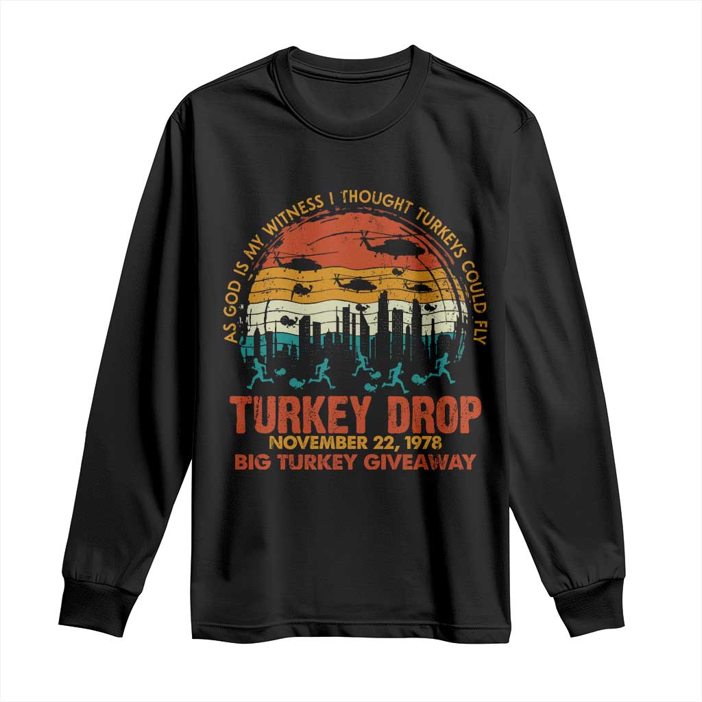 WKRP Turkey Drop Long Sleeve Shirt Funny Thanksgiving Day First Annual WKRP TS10 Black Print Your Wear