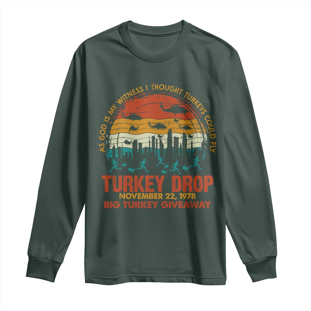 WKRP Turkey Drop Long Sleeve Shirt Funny Thanksgiving Day First Annual WKRP TS10 Dark Forest Green Print Your Wear