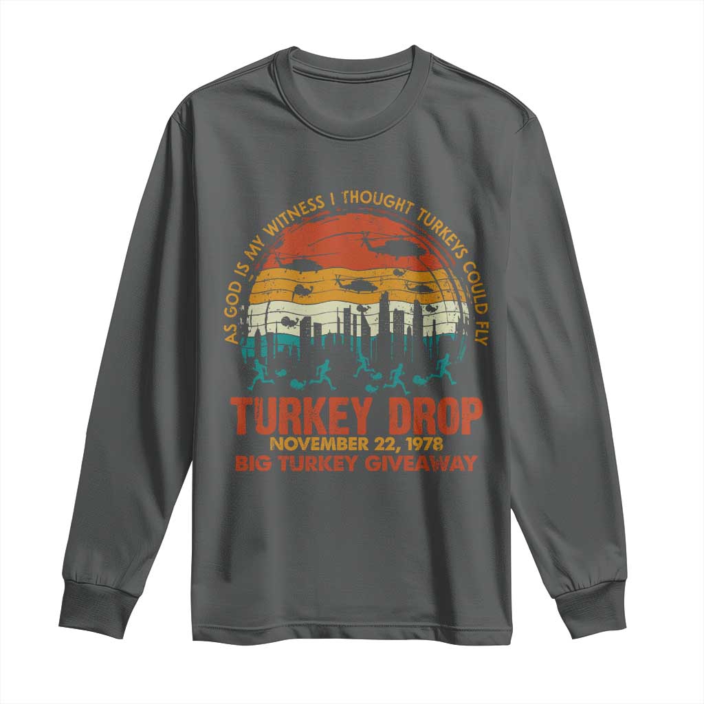 WKRP Turkey Drop Long Sleeve Shirt Funny Thanksgiving Day First Annual WKRP TS10 Dark Heather Print Your Wear