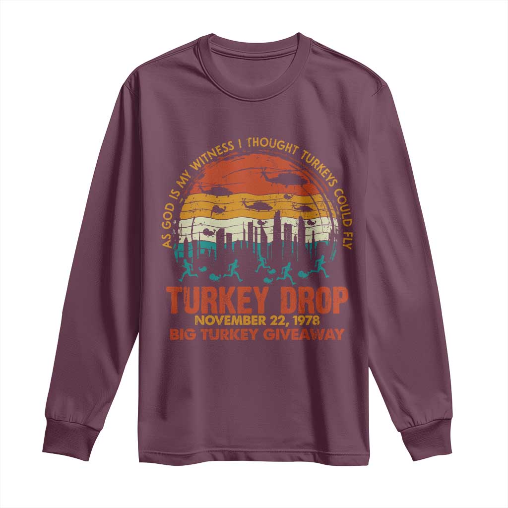 WKRP Turkey Drop Long Sleeve Shirt Funny Thanksgiving Day First Annual WKRP TS10 Maroon Print Your Wear