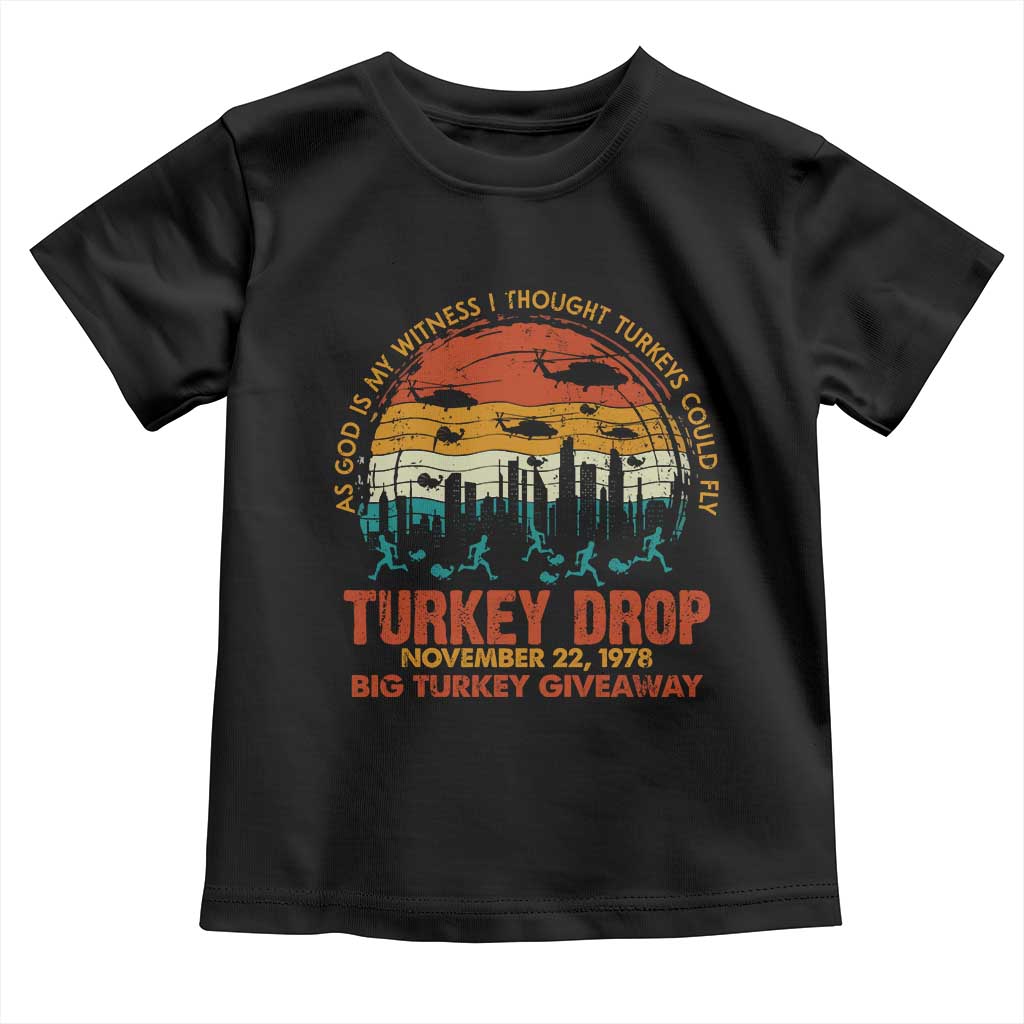 WKRP Turkey Drop Toddler T Shirt Funny Thanksgiving Day First Annual WKRP TS10 Black Print Your Wear