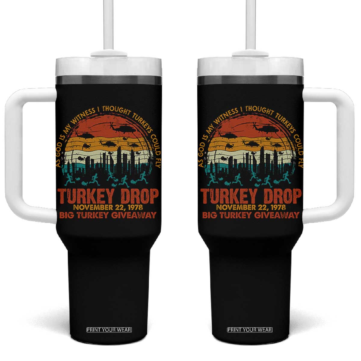WKRP Turkey Drop Tumbler With Handle Funny Thanksgiving Day First Annual WKRP TS10 One Size: 40 oz Black Print Your Wear
