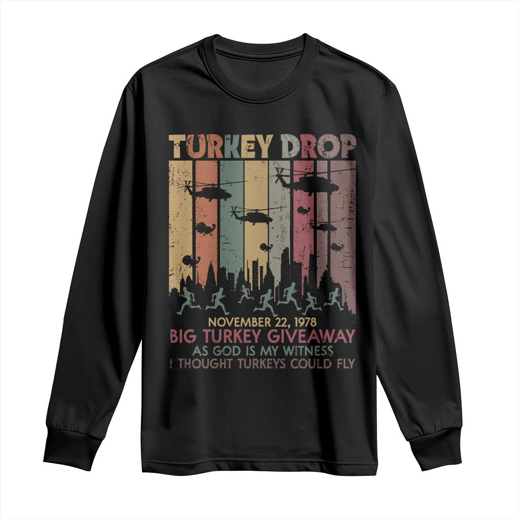 WKRP Turkey Drop Long Sleeve Shirt Retro First Annual WKRP Funny Thanksgiving Day TS10 Black Print Your Wear