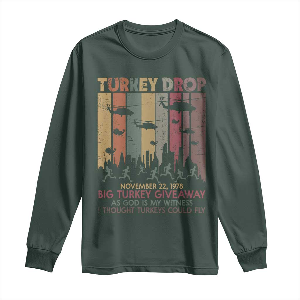WKRP Turkey Drop Long Sleeve Shirt Retro First Annual WKRP Funny Thanksgiving Day TS10 Dark Forest Green Print Your Wear