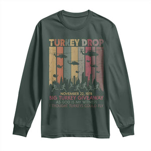 WKRP Turkey Drop Long Sleeve Shirt Retro First Annual WKRP Funny Thanksgiving Day TS10 Dark Forest Green Print Your Wear