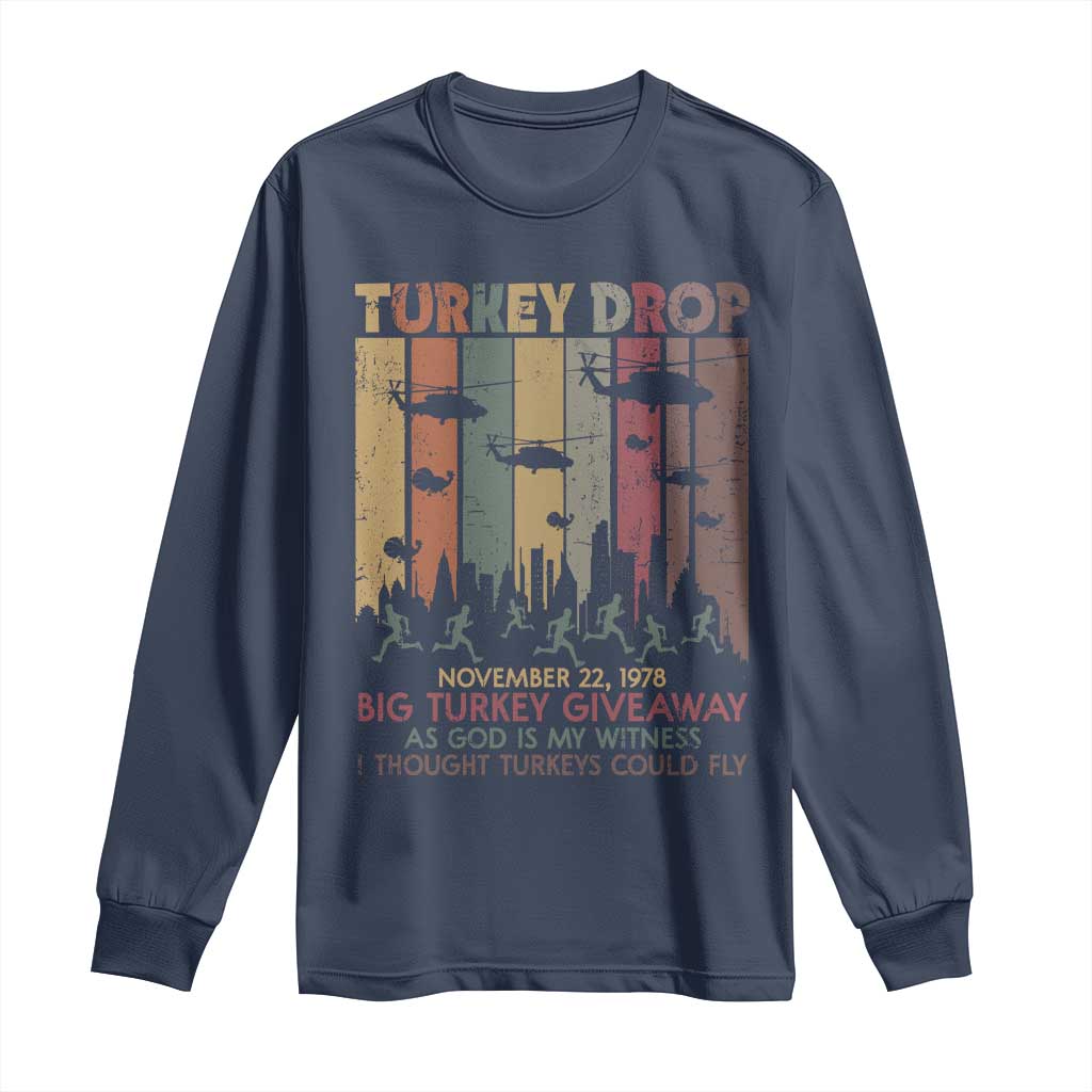 WKRP Turkey Drop Long Sleeve Shirt Retro First Annual WKRP Funny Thanksgiving Day TS10 Navy Print Your Wear