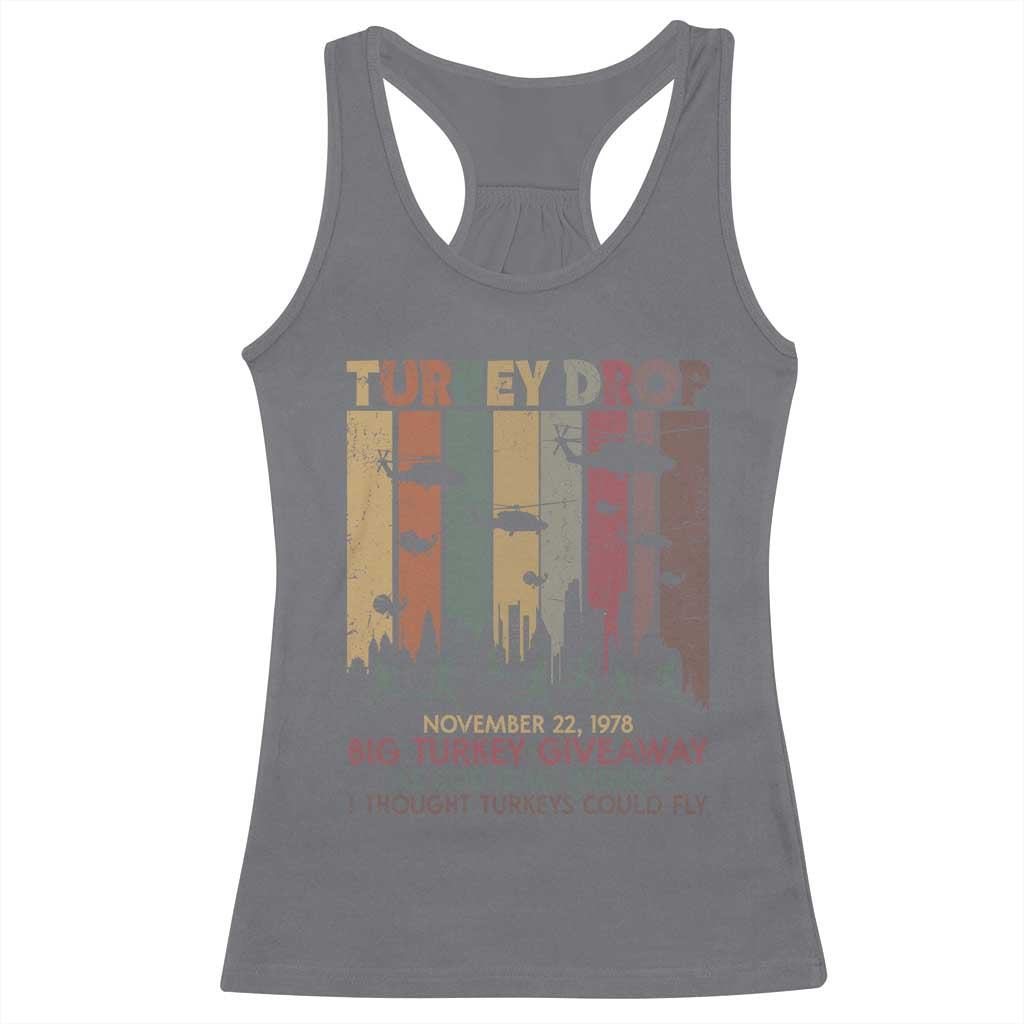 WKRP Turkey Drop Racerback Tank Top Retro First Annual WKRP Funny Thanksgiving Day TS10 Charcoal Print Your Wear