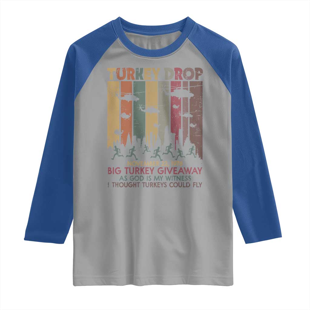 WKRP Turkey Drop Raglan Shirt Retro First Annual WKRP Funny Thanksgiving Day TS10 Sport Gray Royal Print Your Wear