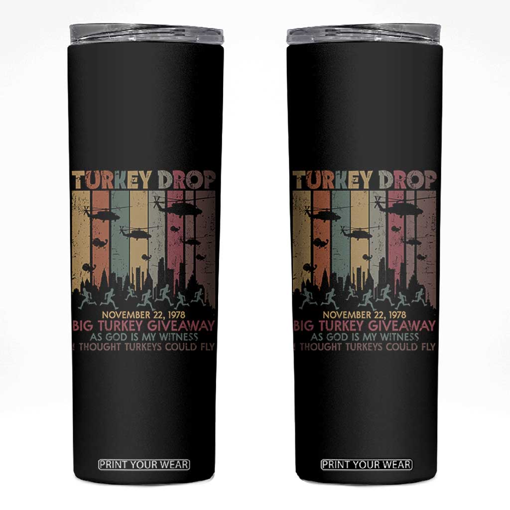 WKRP Turkey Drop Skinny Tumbler Retro First Annual WKRP Funny Thanksgiving Day TS10 Black Print Your Wear