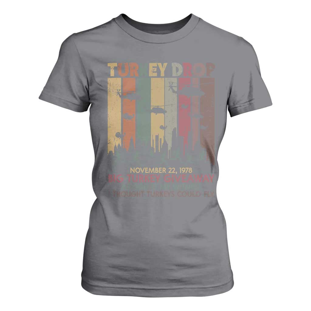WKRP Turkey Drop T Shirt For Women Retro First Annual WKRP Funny Thanksgiving Day TS10 Charcoal Print Your Wear
