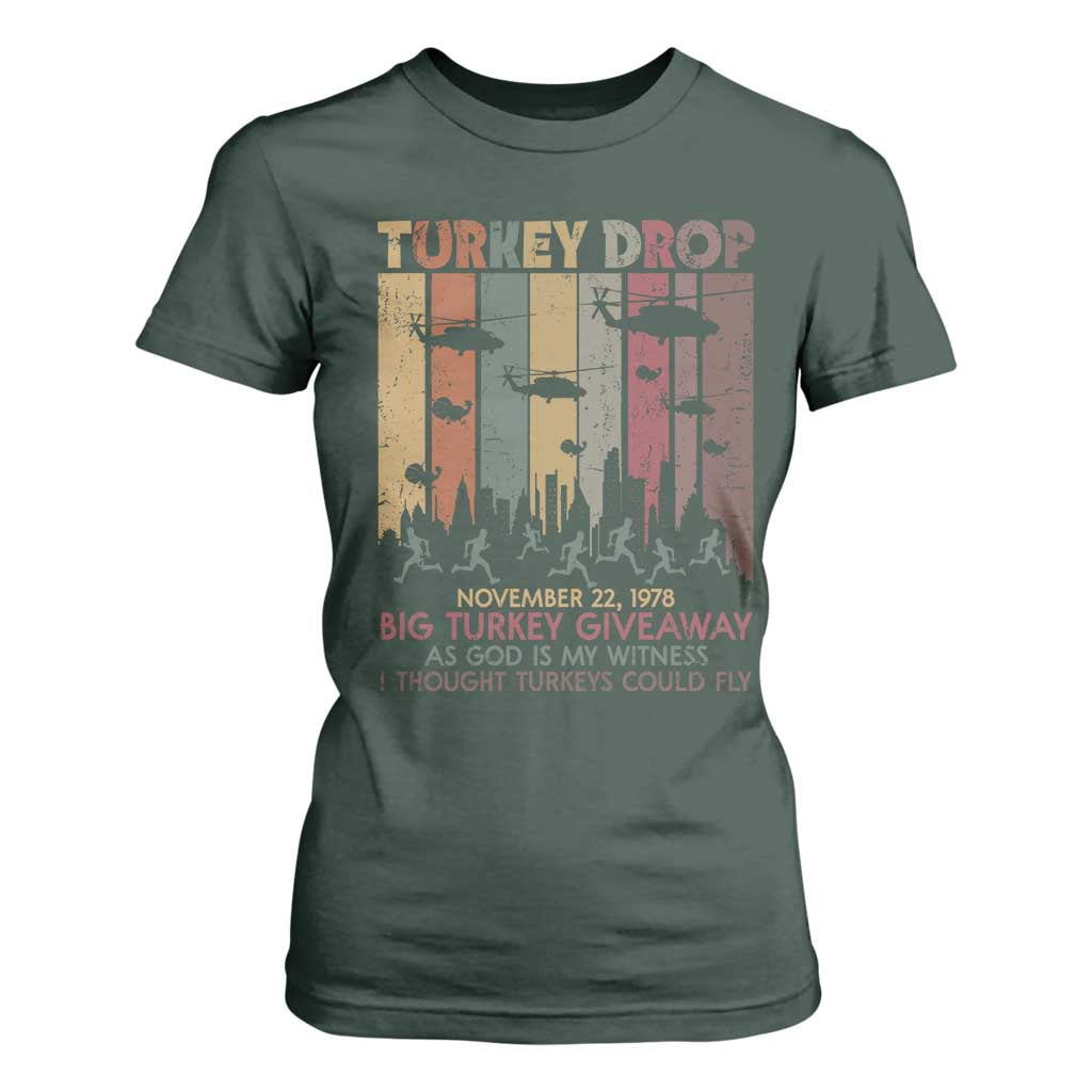 WKRP Turkey Drop T Shirt For Women Retro First Annual WKRP Funny Thanksgiving Day TS10 Dark Forest Green Print Your Wear