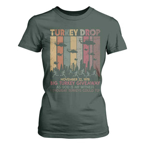 WKRP Turkey Drop T Shirt For Women Retro First Annual WKRP Funny Thanksgiving Day TS10 Dark Forest Green Print Your Wear