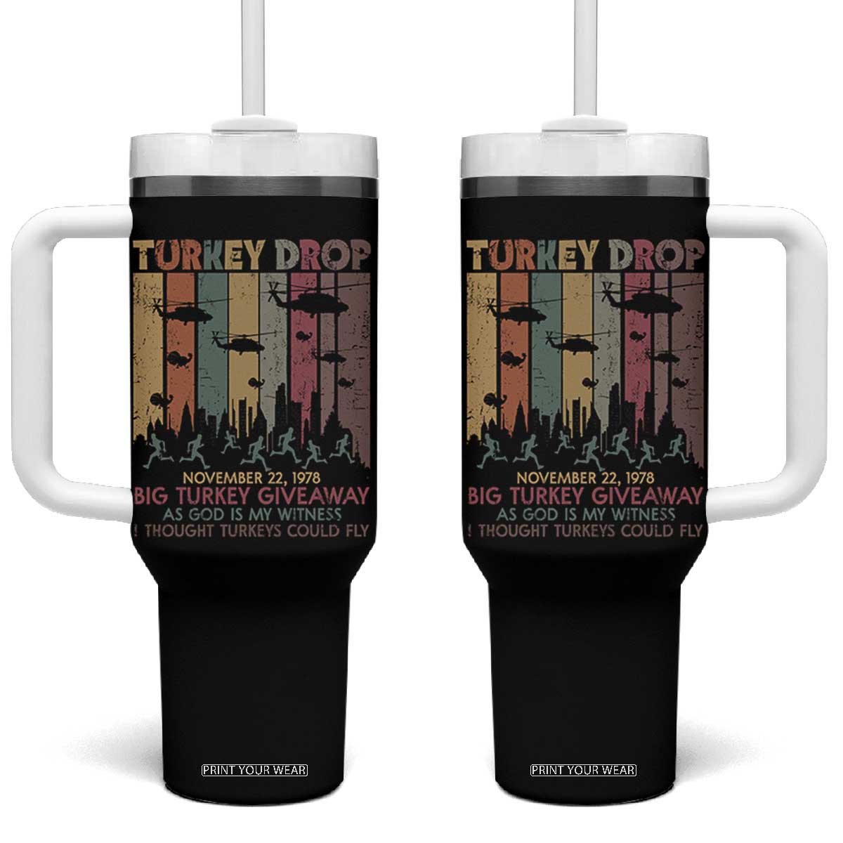 WKRP Turkey Drop Tumbler With Handle Retro First Annual WKRP Funny Thanksgiving Day TS10 One Size: 40 oz Black Print Your Wear
