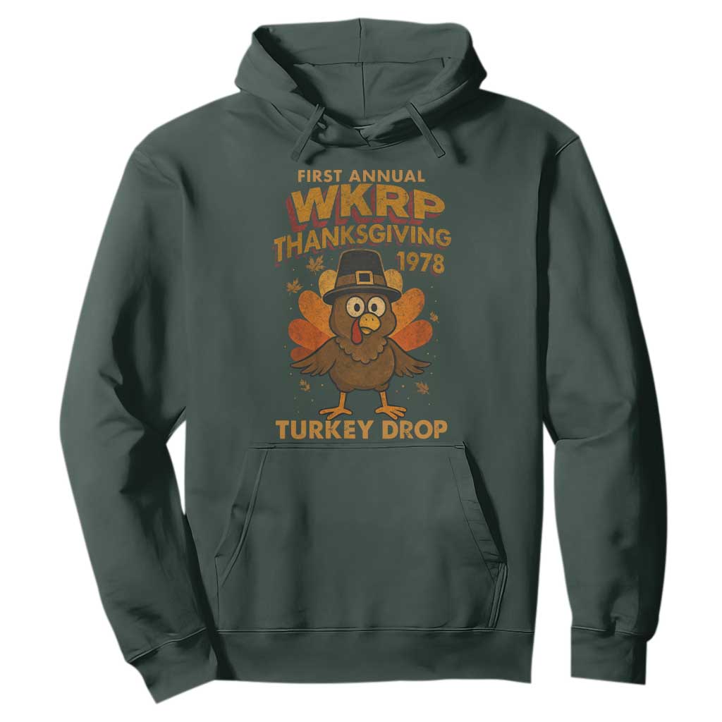 First Annual WKRP Hoodie Funny Thanksgiving Day WKRP Turkey Drop TS10 Dark Forest Green Print Your Wear