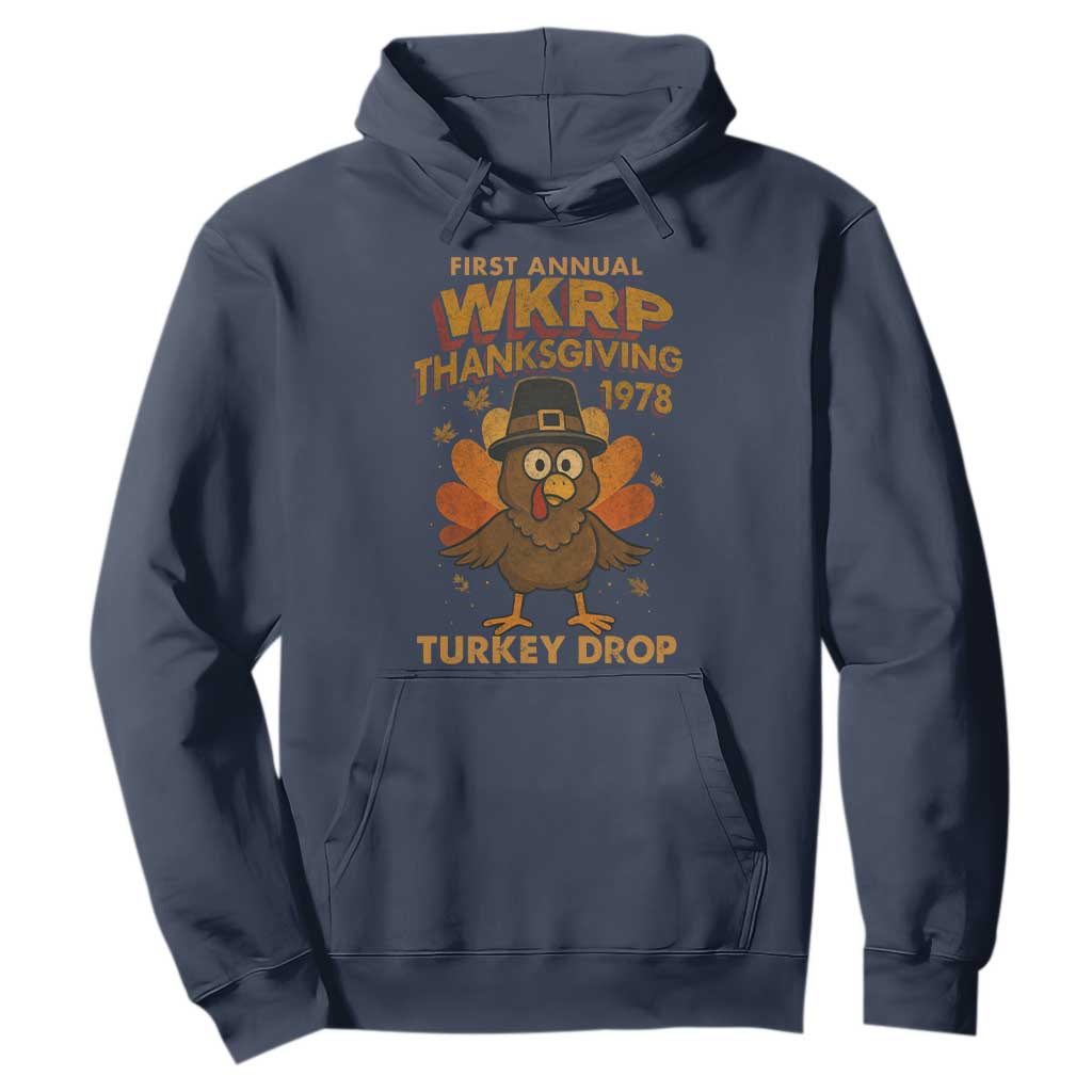 First Annual WKRP Hoodie Funny Thanksgiving Day WKRP Turkey Drop TS10 Navy Print Your Wear