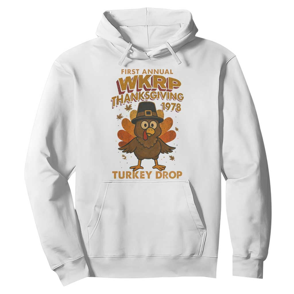 First Annual WKRP Hoodie Funny Thanksgiving Day WKRP Turkey Drop TS10 White Print Your Wear