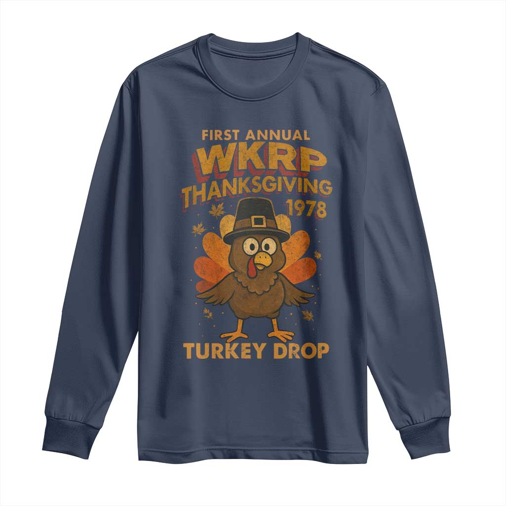First Annual WKRP Long Sleeve Shirt Funny Thanksgiving Day WKRP Turkey Drop TS10 Navy Print Your Wear
