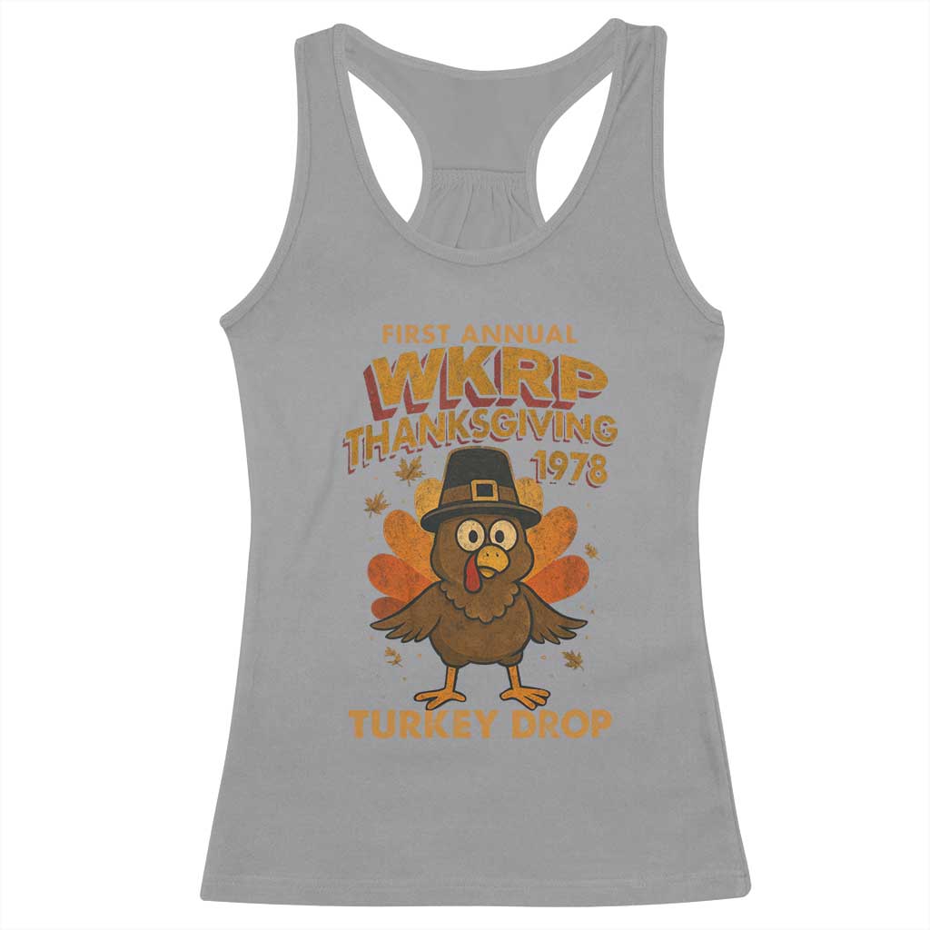 First Annual WKRP Racerback Tank Top Funny Thanksgiving Day WKRP Turkey Drop TS10 Sport Gray Print Your Wear