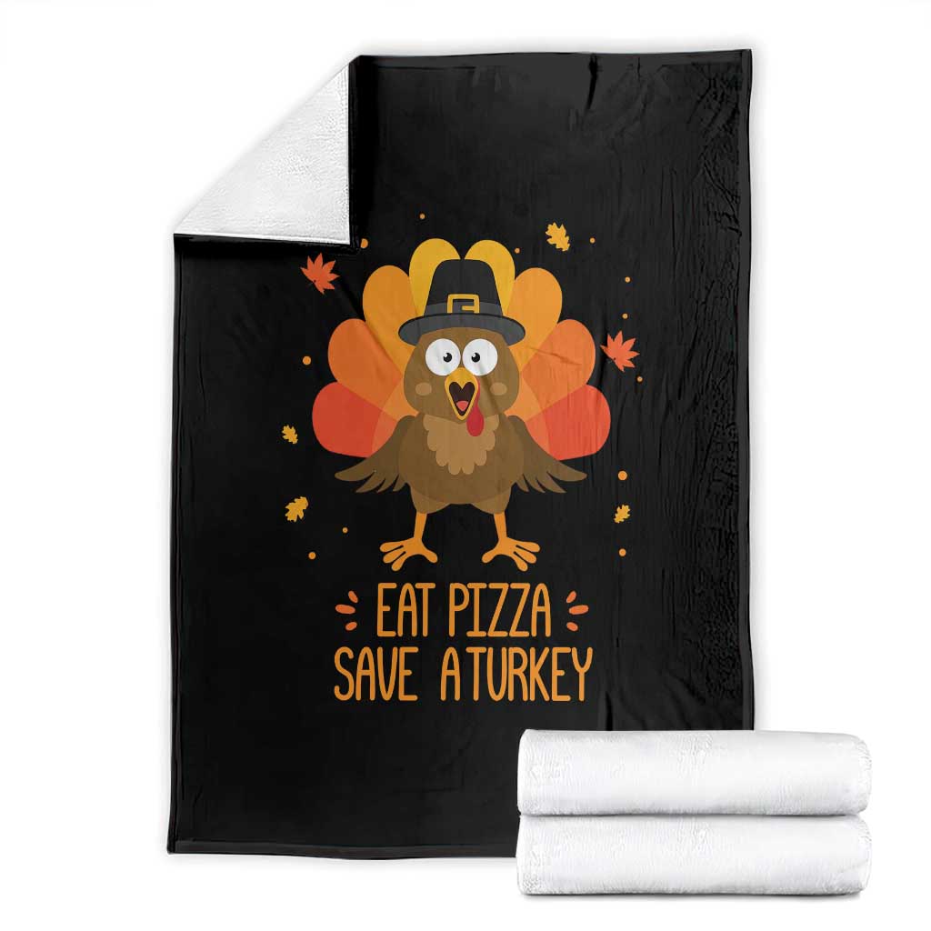 Save A Turkey Eat Pizza Throw Blanket Funny Thanksgiving TS10 Black Print Your Wear