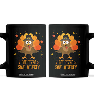 Save A Turkey Eat Pizza Coffee Mug Funny Thanksgiving TS10 Black Print Your Wear