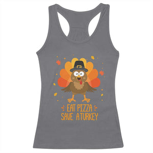 Save A Turkey Eat Pizza Racerback Tank Top Funny Thanksgiving TS10 Charcoal Print Your Wear