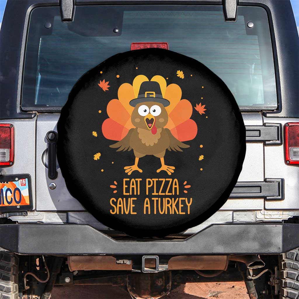 Save A Turkey Eat Pizza Spare Tire Cover Funny Thanksgiving TS10 No hole Black Print Your Wear