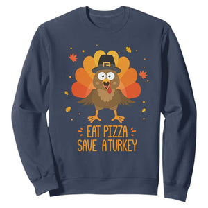 Save A Turkey Eat Pizza Sweatshirt Funny Thanksgiving TS10 Navy Print Your Wear