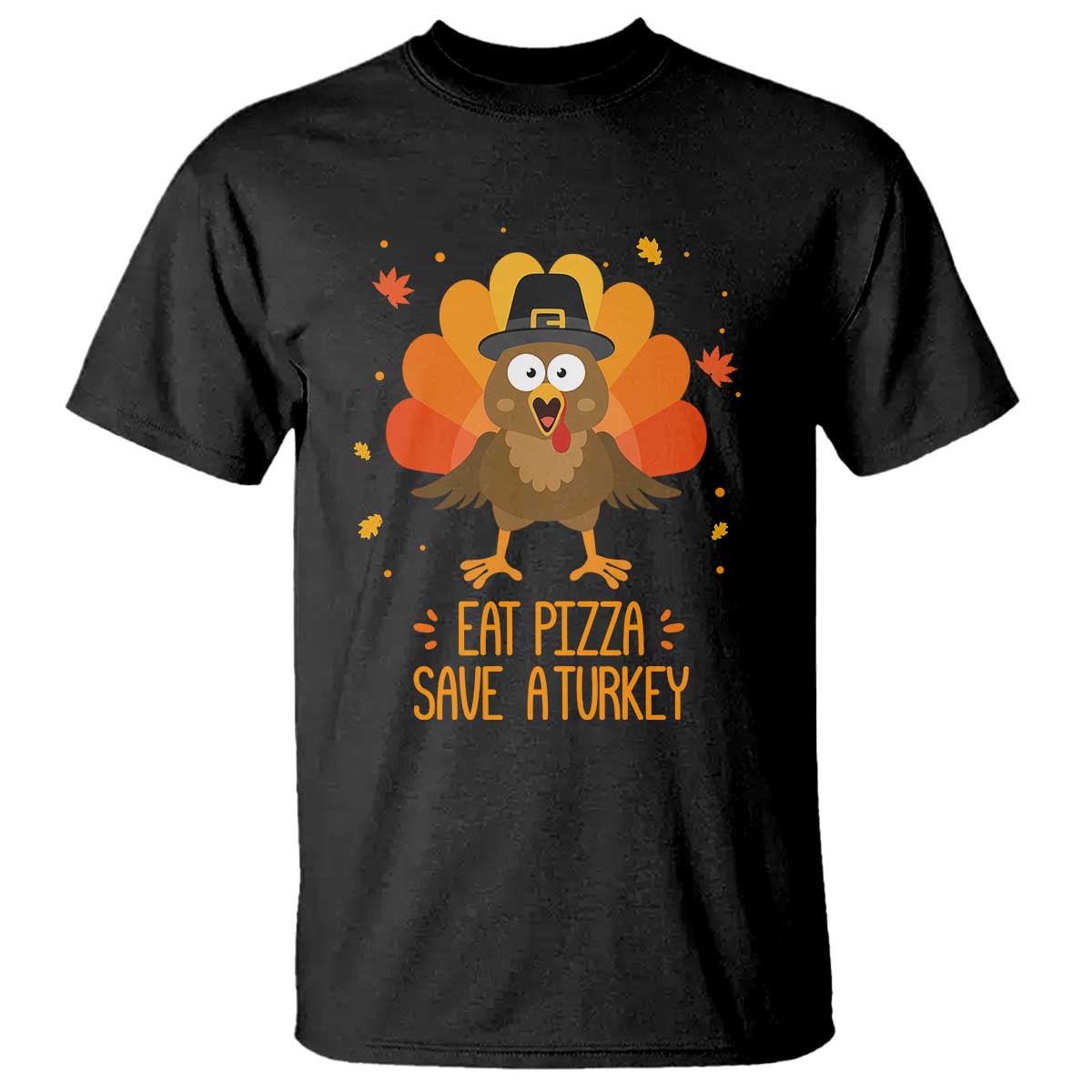 Save A Turkey Eat Pizza T Shirt Funny Thanksgiving TS10 Black Print Your Wear
