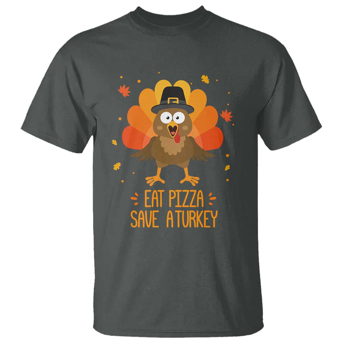 Save A Turkey Eat Pizza T Shirt Funny Thanksgiving TS10 Dark Heather Print Your Wear