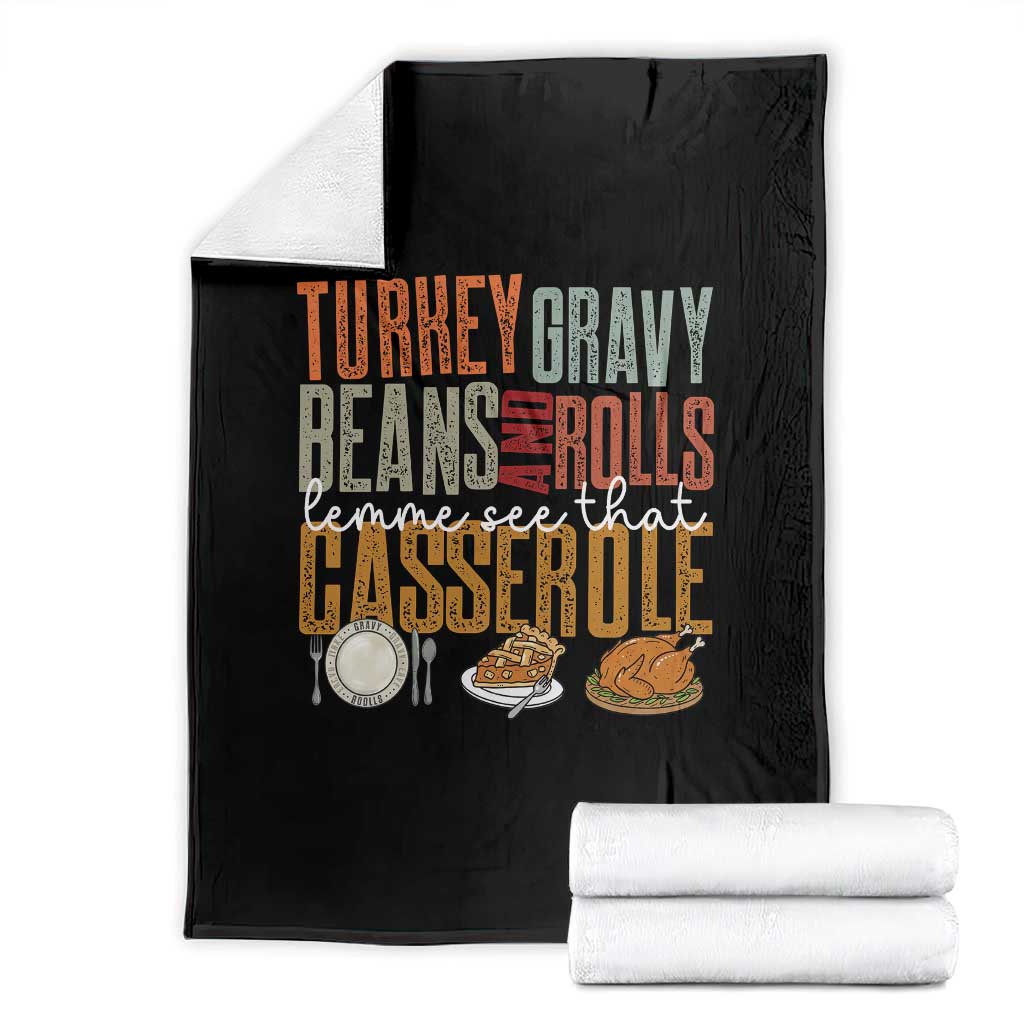 Funny Thanksgiving Throw Blanket Turkey Gravy Beans And Rolls Let Me See That Casserole TS10 Black Print Your Wear