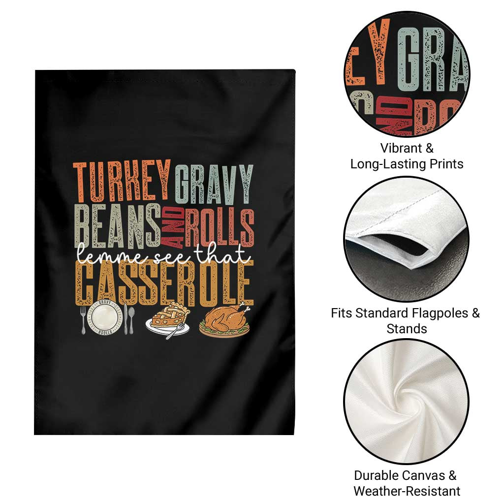 Funny Thanksgiving Garden Flag Turkey Gravy Beans And Rolls Let Me See That Casserole TS10 Print Your Wear