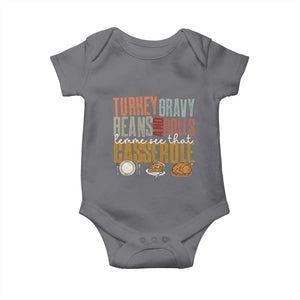 Funny Thanksgiving Baby Onesie Turkey Gravy Beans And Rolls Let Me See That Casserole TS10 Charcoal Print Your Wear