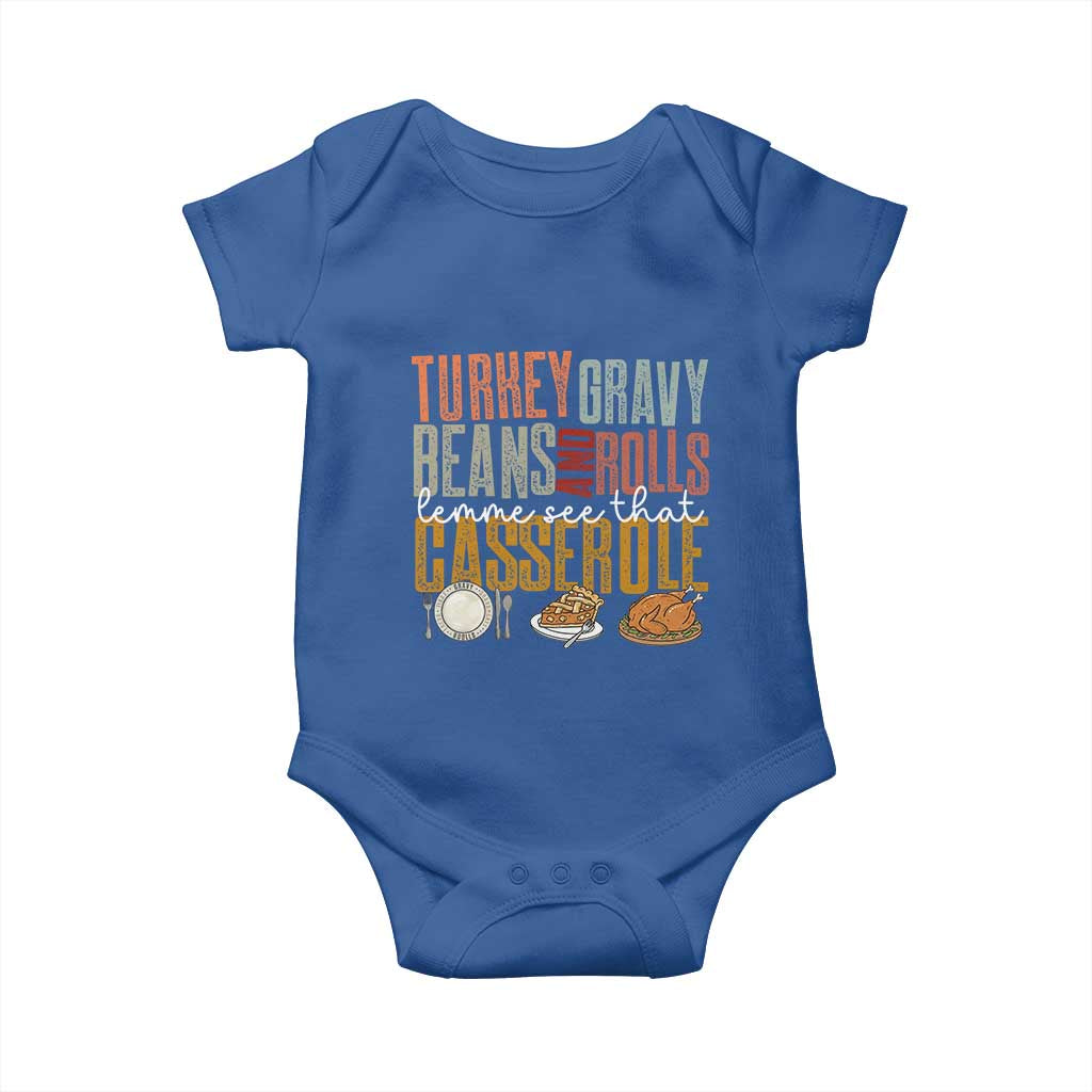Funny Thanksgiving Baby Onesie Turkey Gravy Beans And Rolls Let Me See That Casserole TS10 Royal Blue Print Your Wear