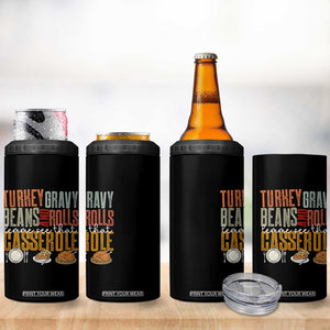 Funny Thanksgiving 4 in 1 Can Cooler Tumbler Turkey Gravy Beans And Rolls Let Me See That Casserole TS10 Print Your Wear