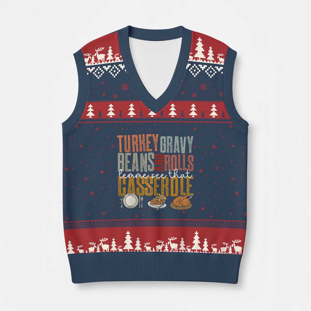 Funny Thanksgiving V-Neck Knit Sweater Vest Turkey Gravy Beans And Rolls Let Me See That Casserole TS10 Navy Red Print Your Wear