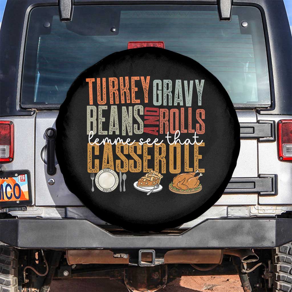 Funny Thanksgiving Spare Tire Cover Turkey Gravy Beans And Rolls Let Me See That Casserole TS10 No hole Black Print Your Wear