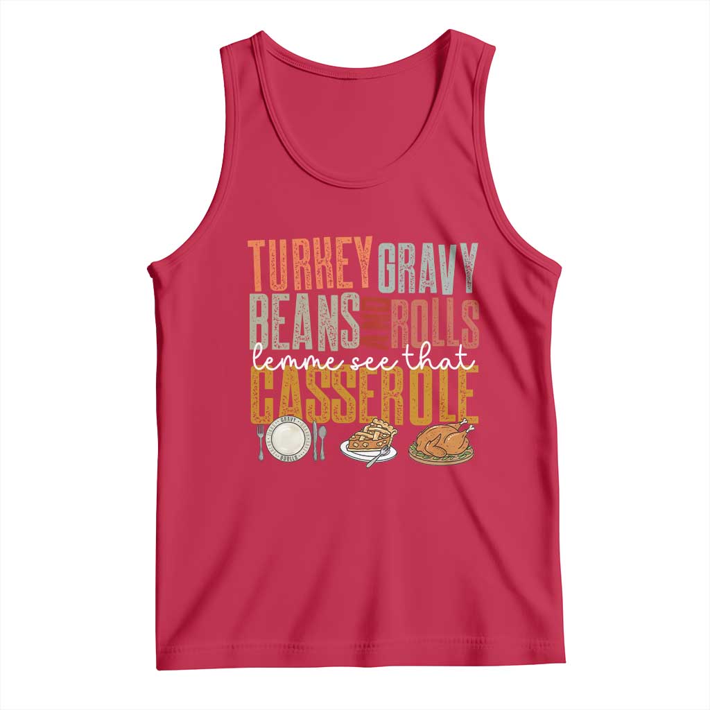 Funny Thanksgiving Tank Top Turkey Gravy Beans And Rolls Let Me See That Casserole TS10 Red Print Your Wear