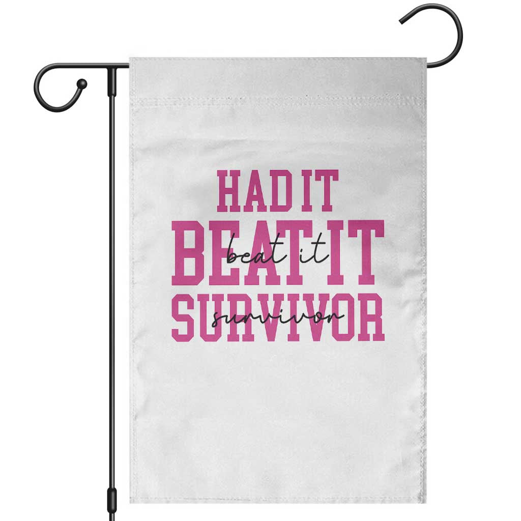 Breast Cancer Support Garden Flag Had it Beat it Survivor Gift TS10 White Print Your Wear