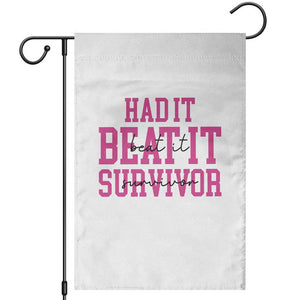 Breast Cancer Support Garden Flag Had it Beat it Survivor Gift TS10 White Print Your Wear