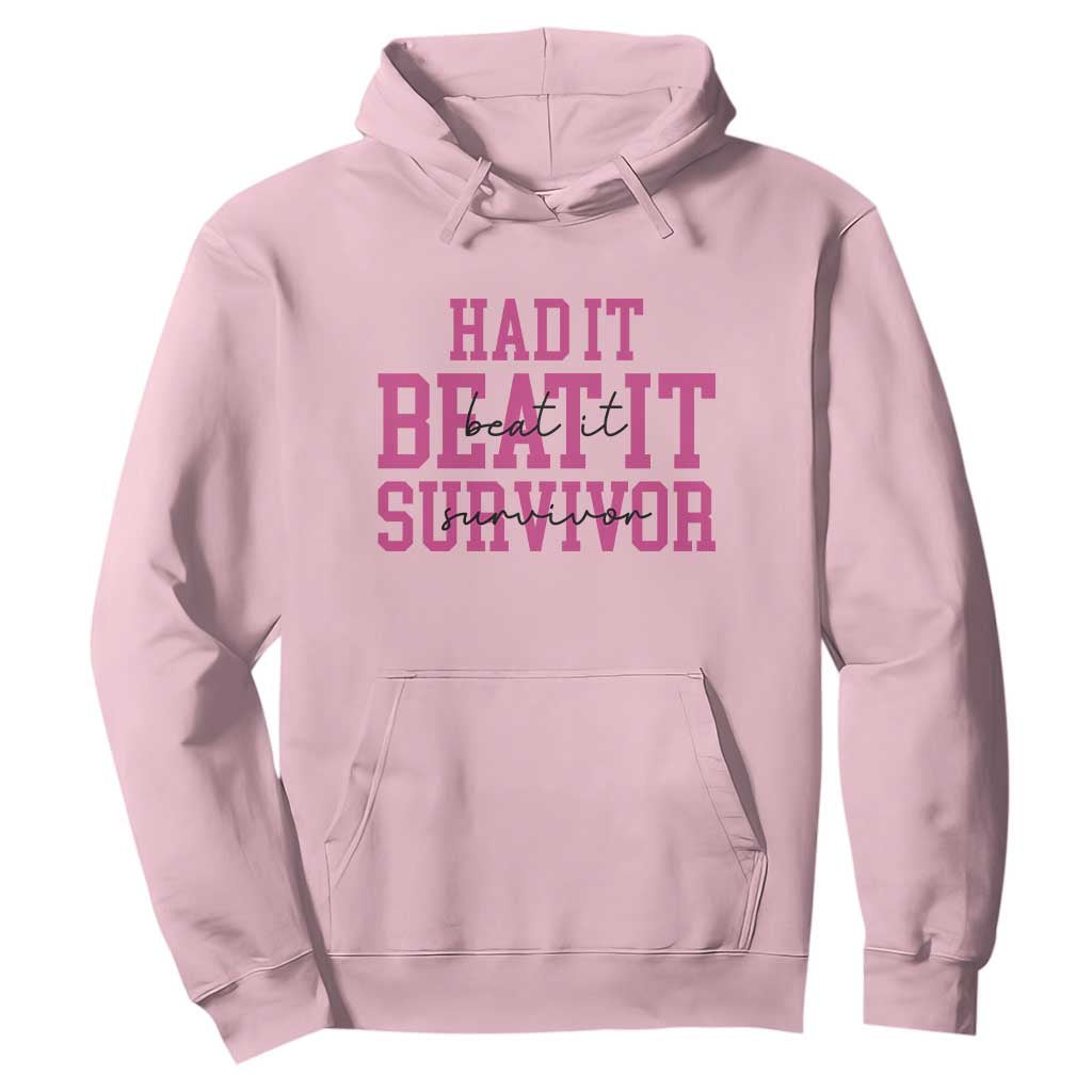 Breast Cancer Support Hoodie Had it Beat it Survivor Gift TS10 Light Pink Print Your Wear