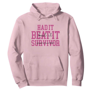 Breast Cancer Support Hoodie Had it Beat it Survivor Gift TS10 Light Pink Print Your Wear