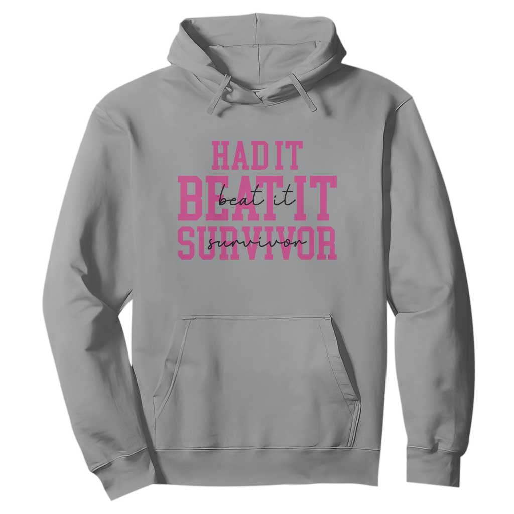 Breast Cancer Support Hoodie Had it Beat it Survivor Gift TS10 Sport Gray Print Your Wear