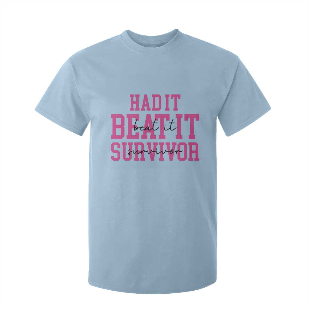 Breast Cancer Support T Shirt For Kid Had it Beat it Survivor Gift TS10 Light Blue Print Your Wear