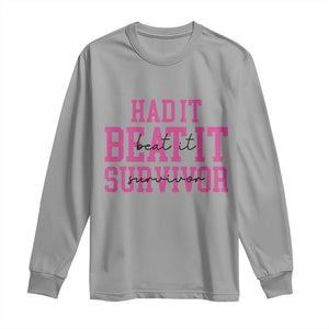 Breast Cancer Support Long Sleeve Shirt Had it Beat it Survivor Gift TS10 Sport Gray Print Your Wear